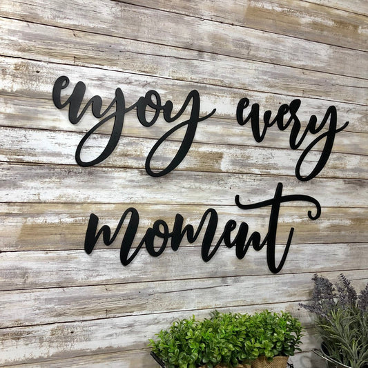 Enjoy Every Moment Wood Sign, Wood Cutouts, Laser Cut Quote Words, Wood Sign Quote, Inspirational Wall Art, Inspirational Quotes Signs