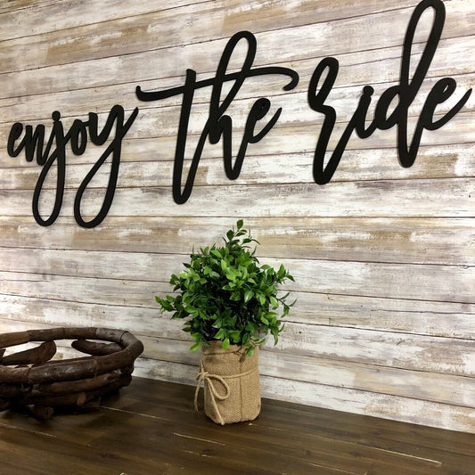 Enjoy The Ride Sign, Laser Cut Wood Signs, Life is An Adventure Sign, Enjoy Life Sign, Positive Sign, Positive Home Decor, Large Wall Sign